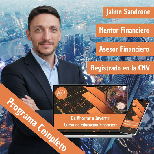 Programa completo De Ahorrar a Invertir